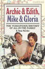Archie and Edith, Mike and Gloria: The Tumultous History of All in the Family