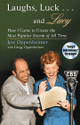 Laughs, Luck... and Lucy: How I Came to Create the Most Popular Sitcom of All Time (with Lucy's Lost Scenes Audio CD)