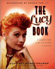 The Lucy Book: A Complete Guide to Her Five Decades on Television